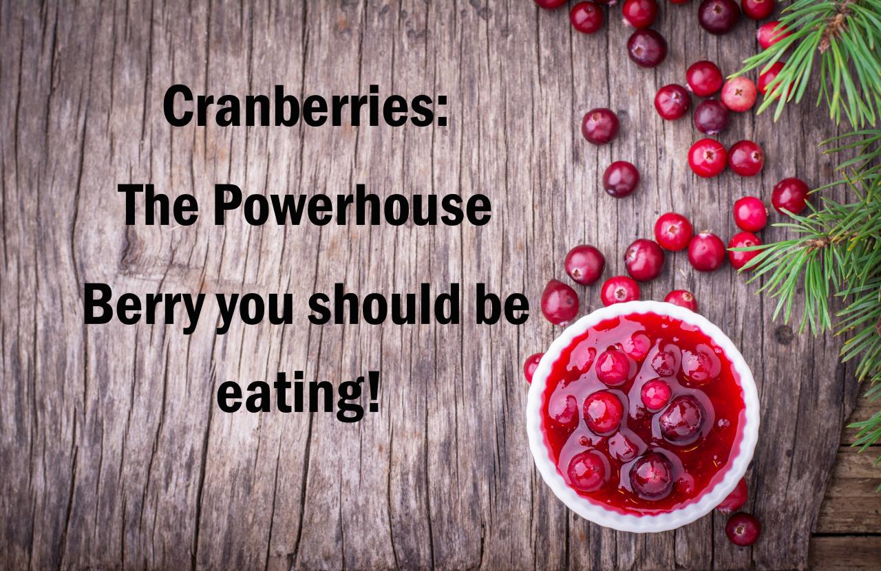 Cranberries - The Powerhouse Berry